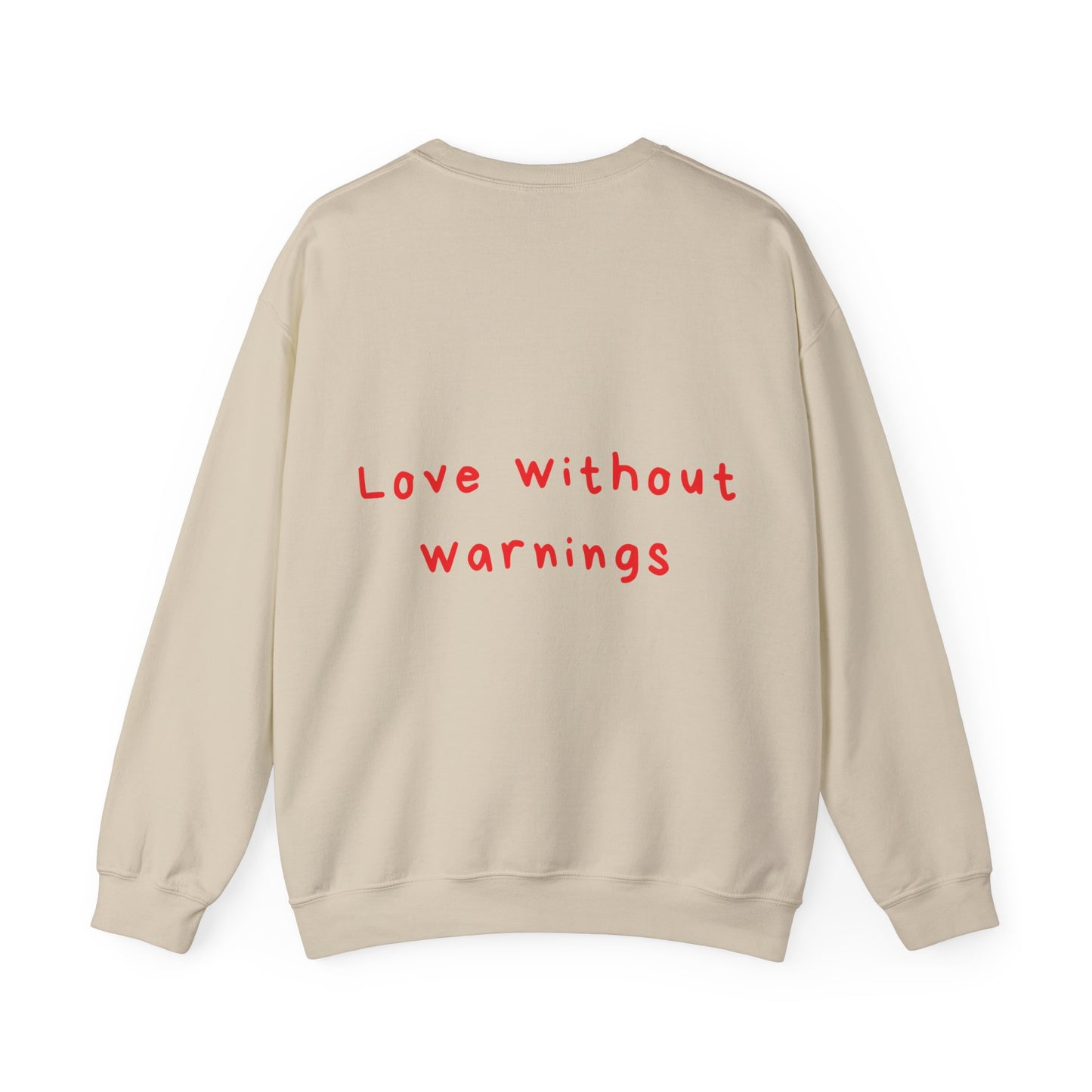 Love without warnings oversized crewneck