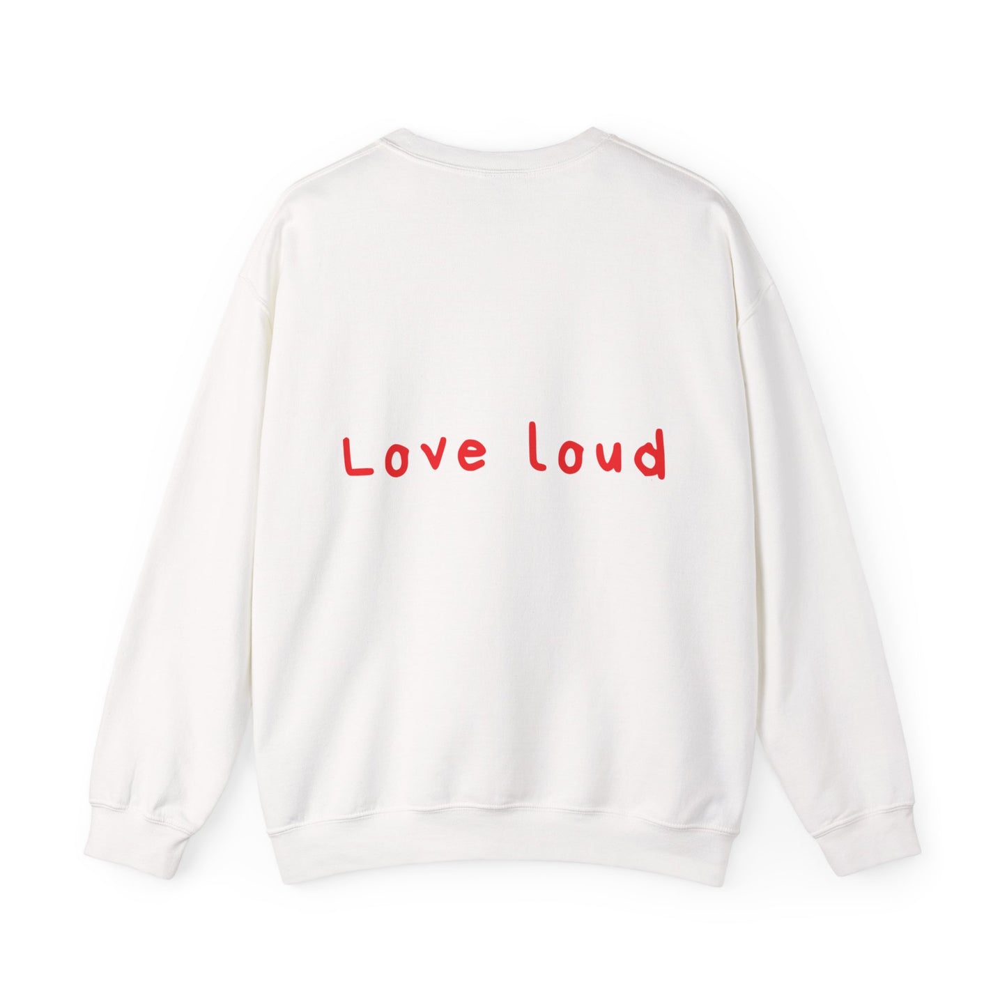 Love loud oversized crewneck