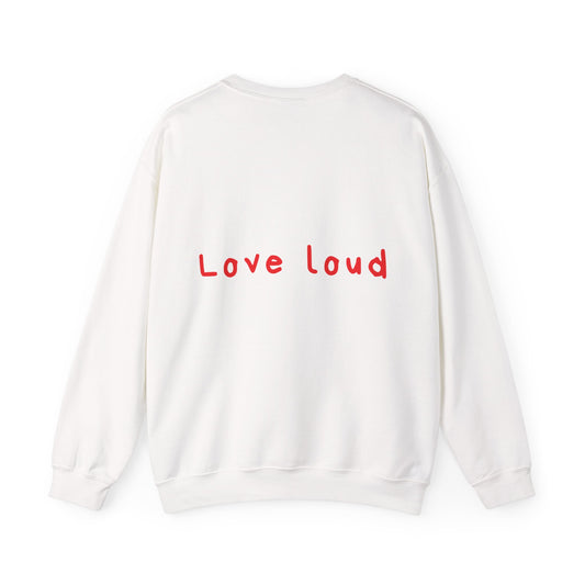 Love loud oversized crewneck