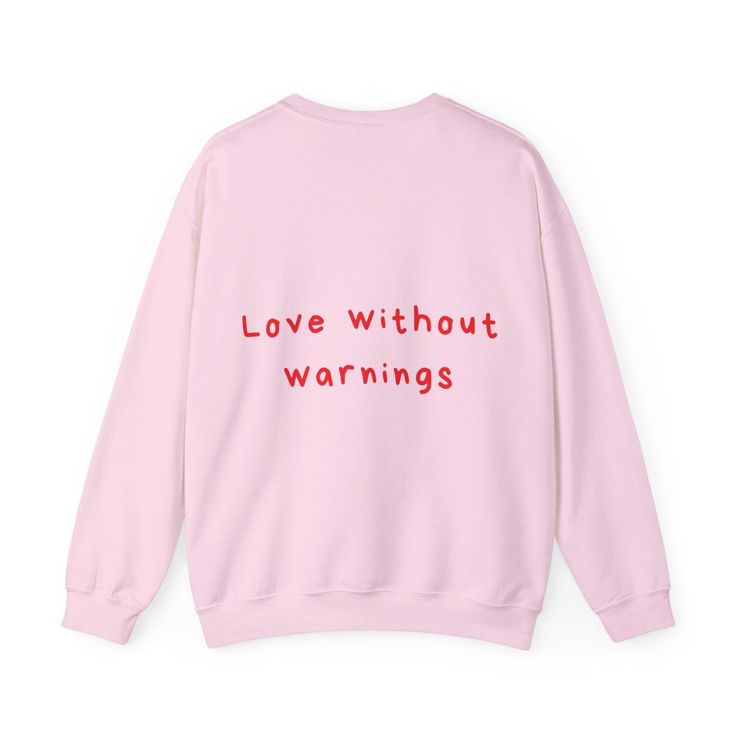 Love without warnings oversized crewneck