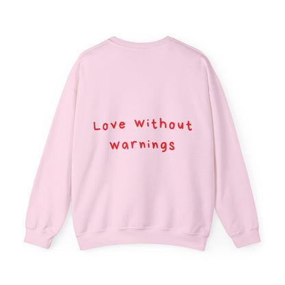 Love without warnings oversized crewneck