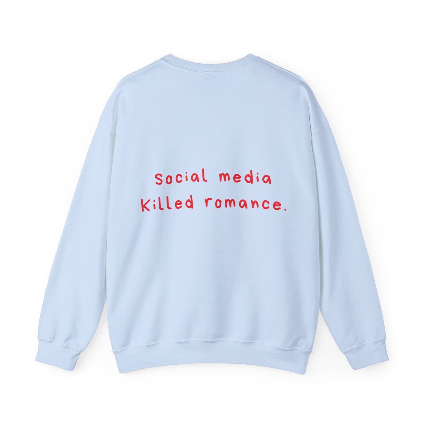 Social Media Killed Romance oversized crewneck