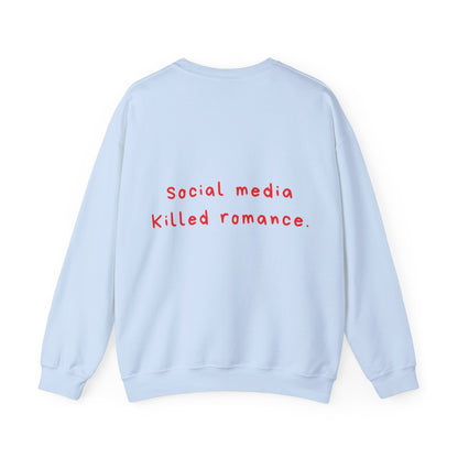 Social Media Killed Romance oversized crewneck