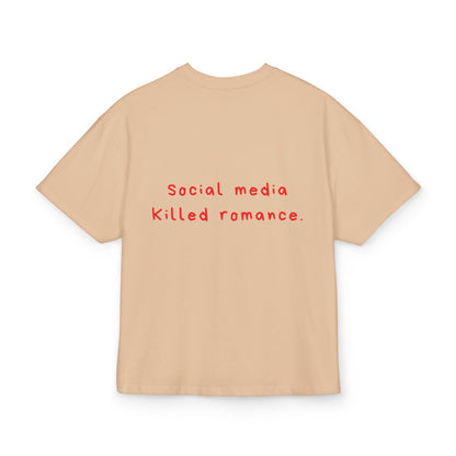 Social Media Killed Romance oversized tee