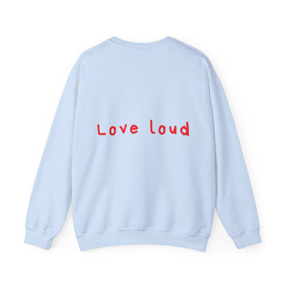 Love loud oversized crewneck