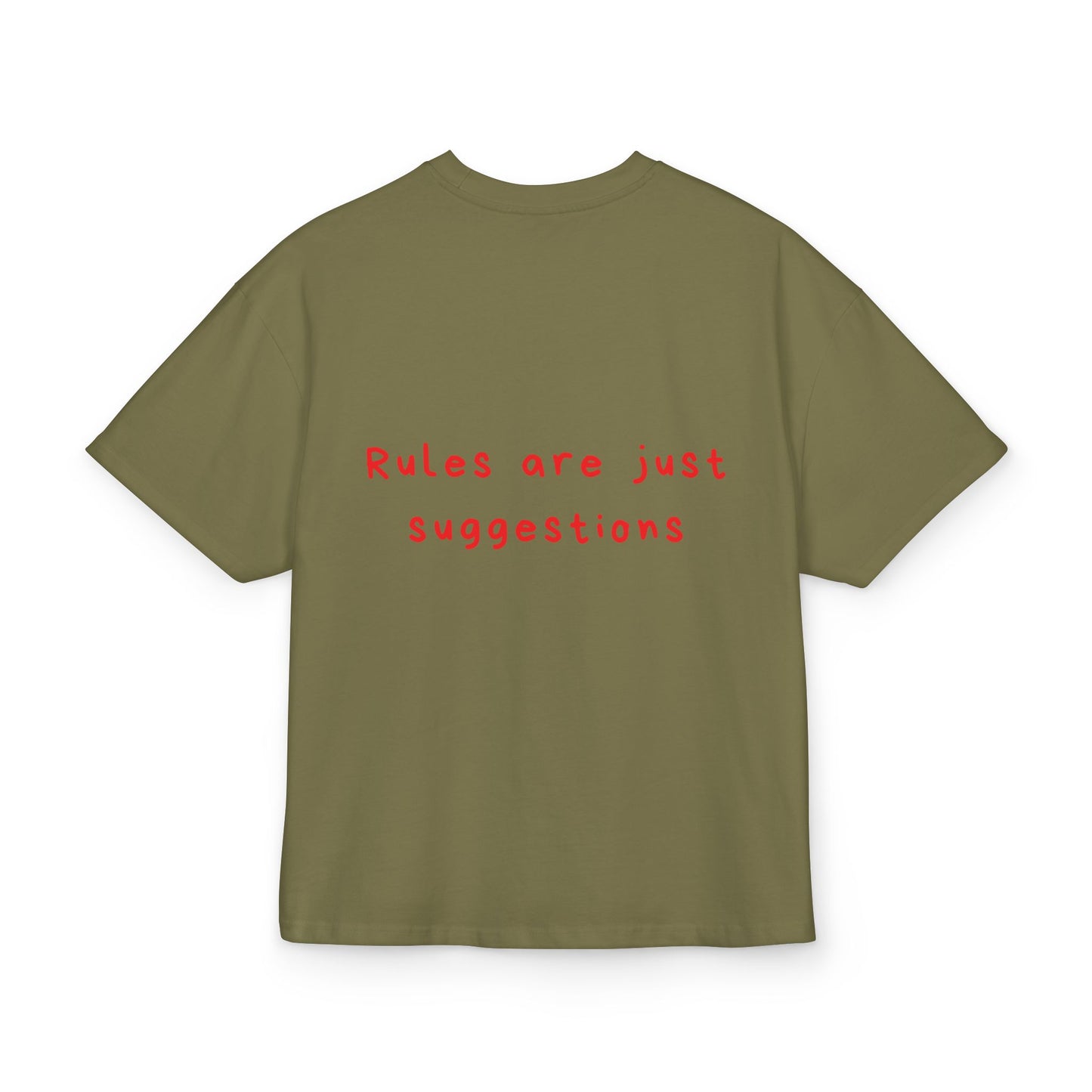 Rules are just suggestions oversized tee