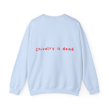 Chivalry is dead oversized crewneck