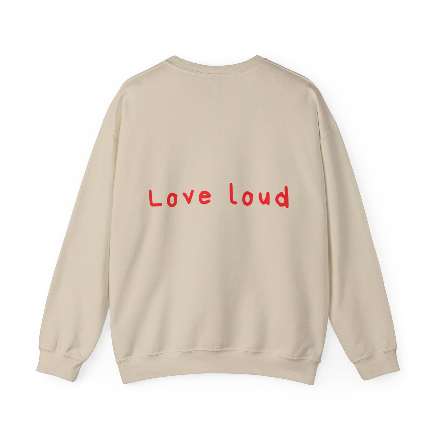 Love loud oversized crewneck