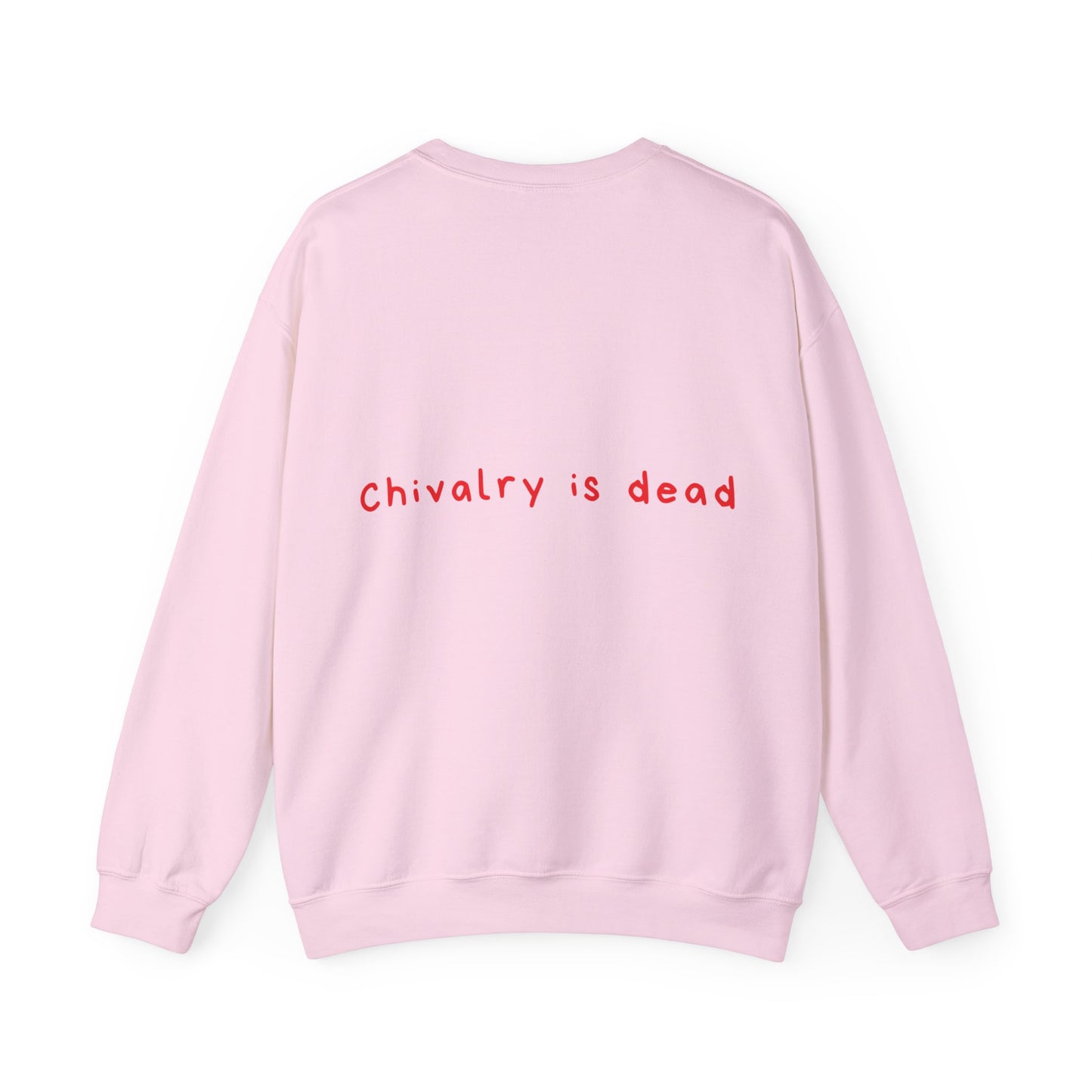 Chivalry is dead oversized crewneck