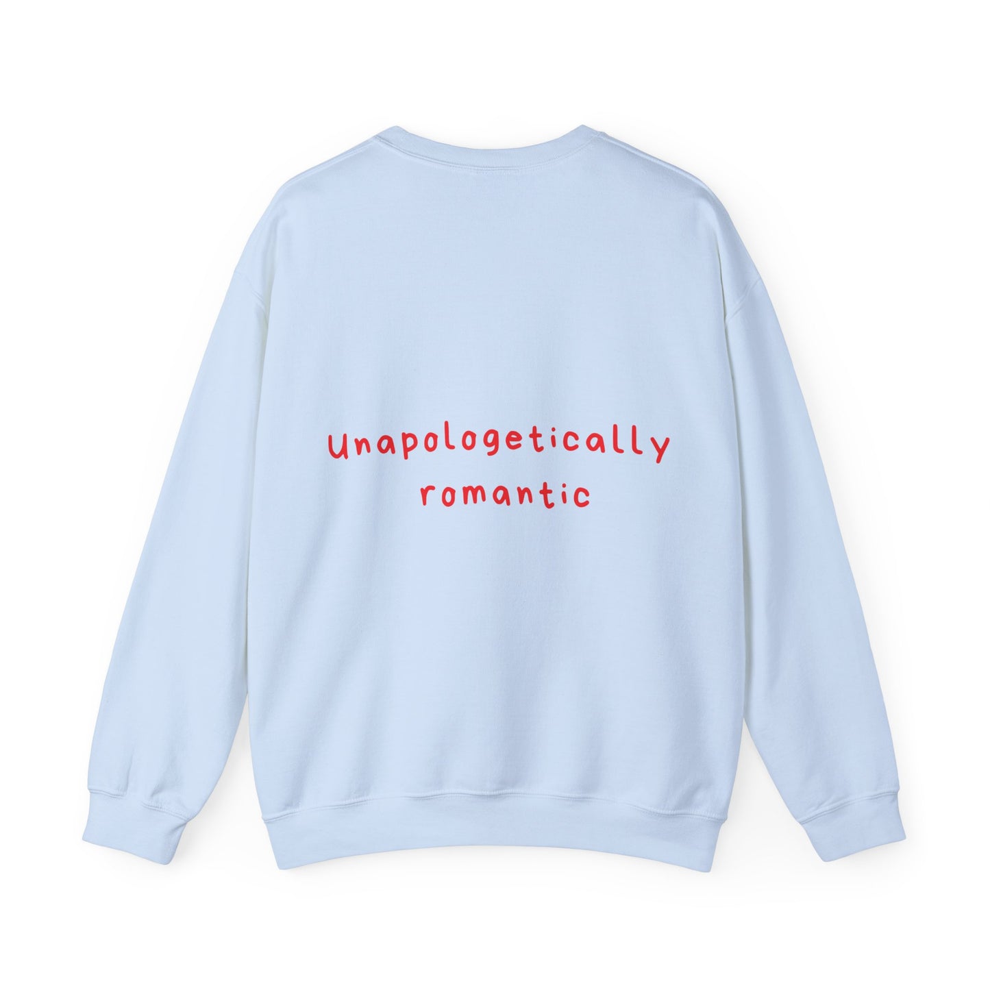 Unapologatically Romantic oversized crewneck