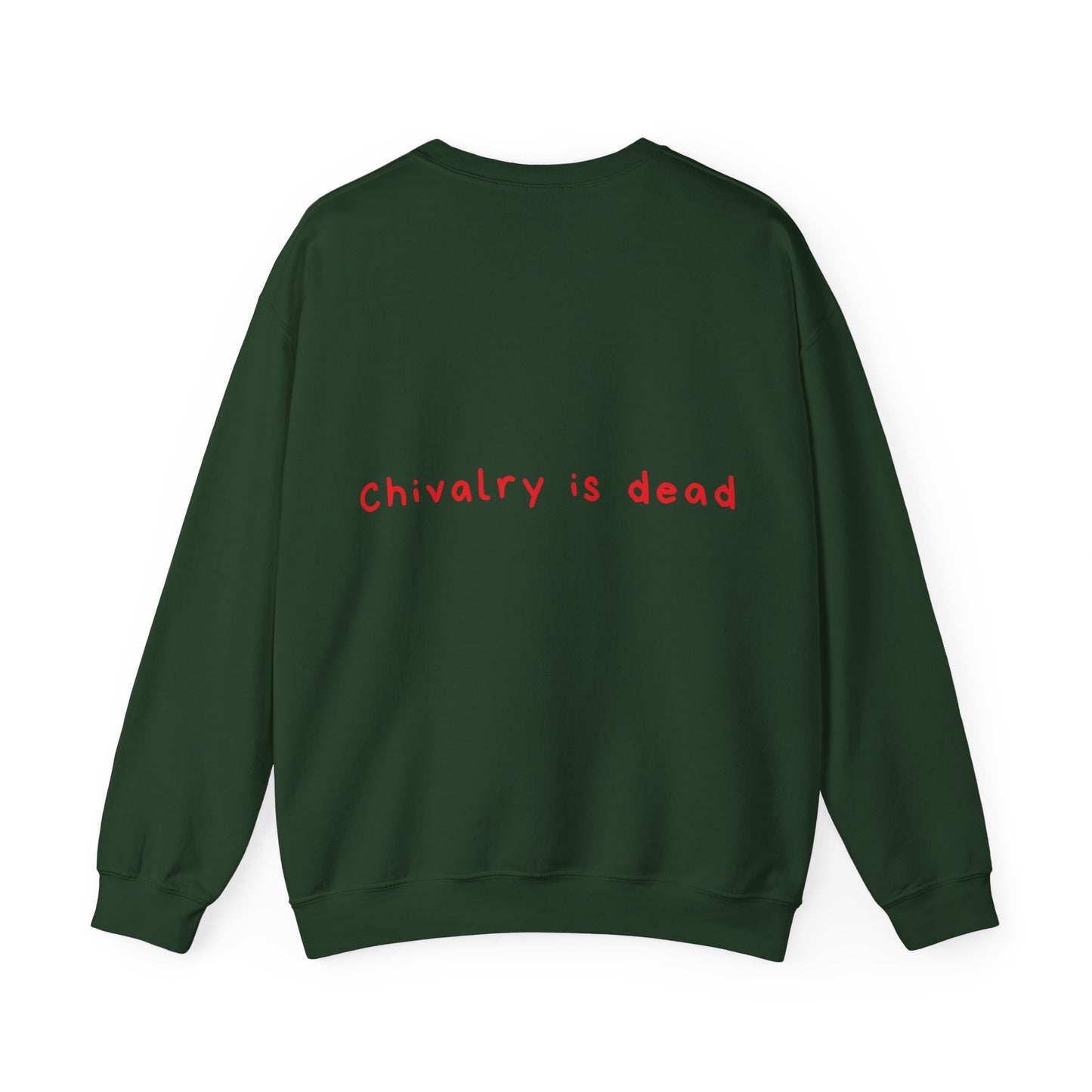 Chivalry is dead oversized crewneck