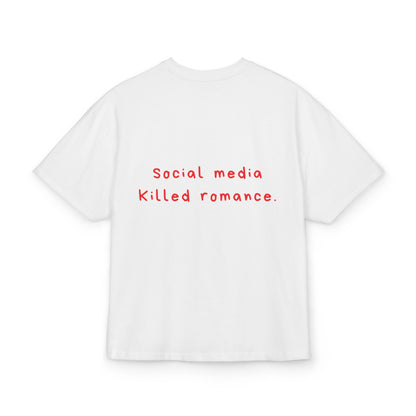 Social Media Killed Romance oversized tee