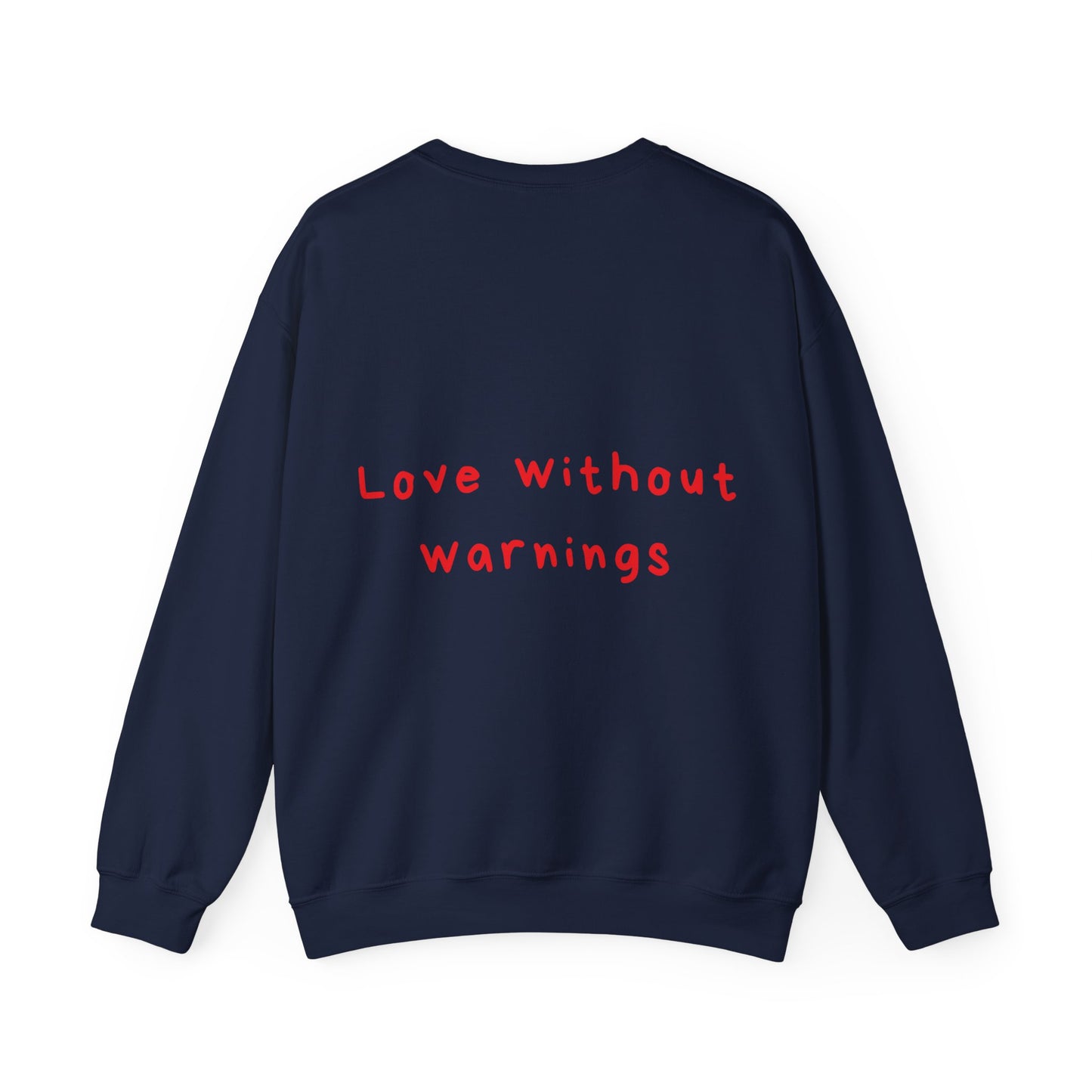 Love without warnings oversized crewneck