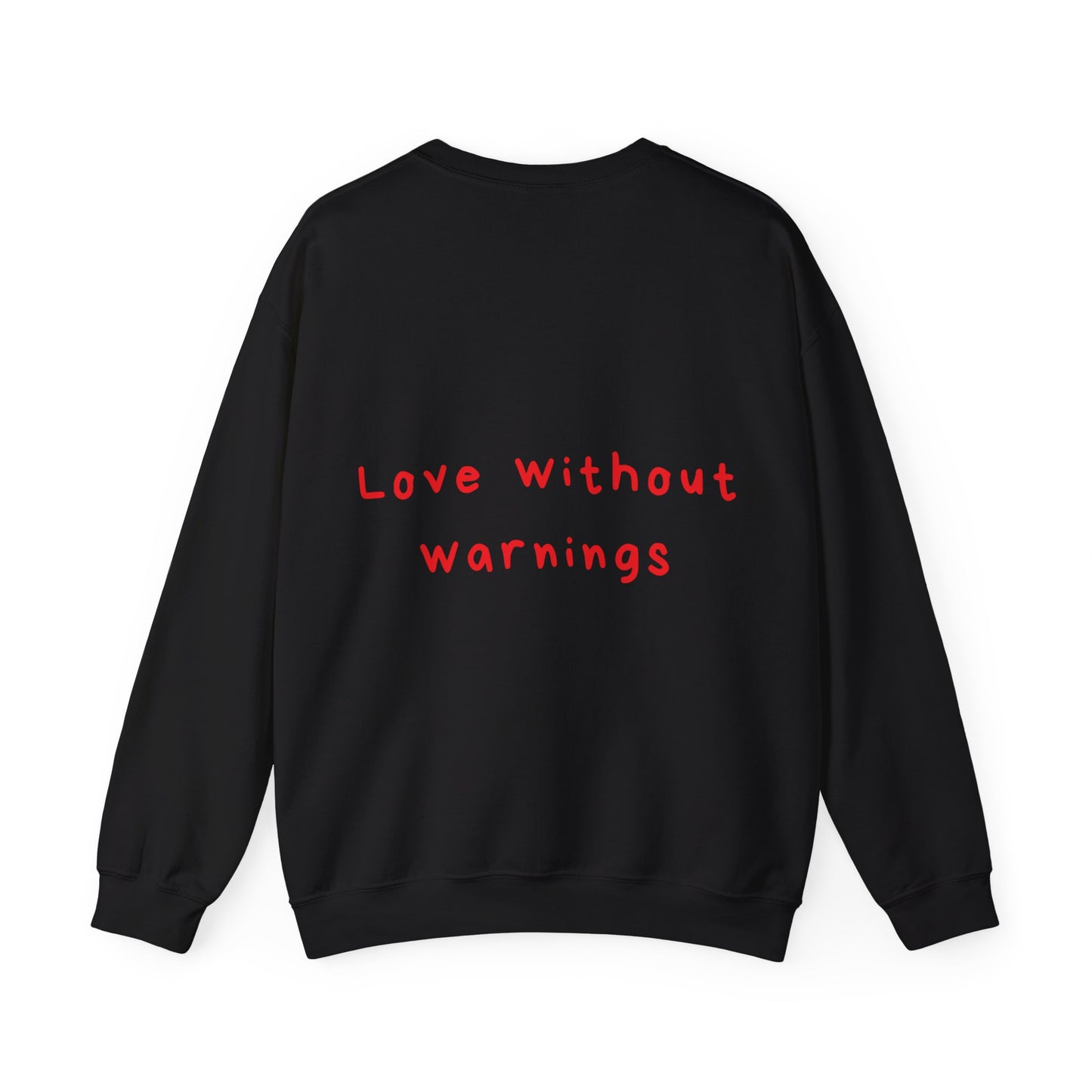 Love without warnings oversized crewneck