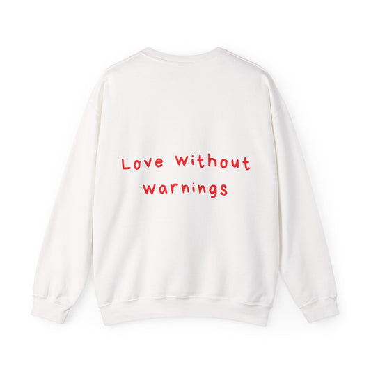 Love without warnings oversized crewneck