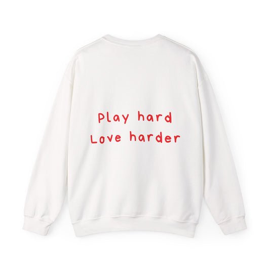 Play hard love harder oversized crewneck